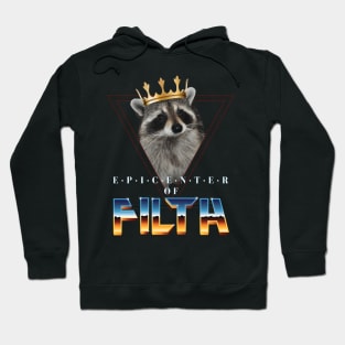 Epicenter of Filth Hoodie